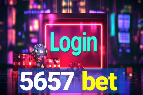 5657 bet